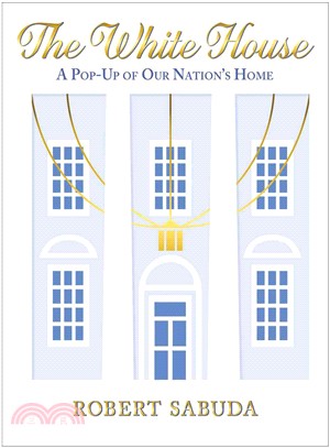 The White House :a pop-up of...