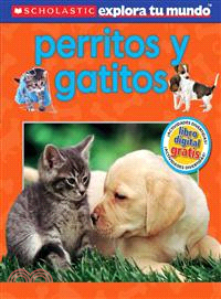 Perritos y gatitos / Puppies and Kittens