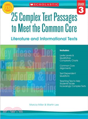 25 Complex Text Passages to Meet the Common Core, Grade 3 ─ Literature and Informational Texts