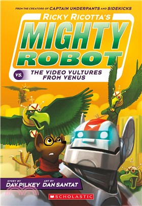 Ricky Ricotta's Mighty Robot vs. the Voodoo Vultures from Venus (Ricky Ricotta's Mighty Robot #3)