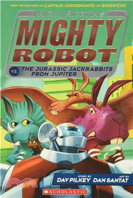 Ricky Ricotta's Mighty Robot Vs. the Jurassic Jackrabbits from Jupiter (Ricky Ricotta's Mighty Robot #5)