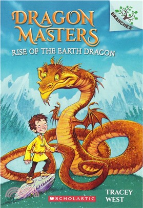 Rise of the Earth Dragon: A Branches Book (Dragon Masters #1)(平裝本)