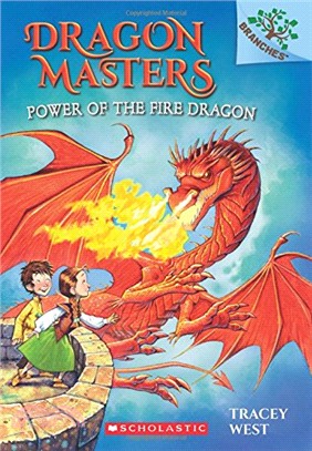 Power of the Fire Dragon: A Branches Book (Dragon Masters #4)(平裝本)
