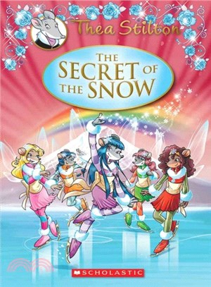 #3:The Secret of the Snow (Thea Stilton Special Edition)