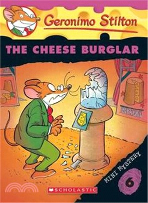 Geronimo Stilton: Mini Mystery #6 The Cheese Burglar