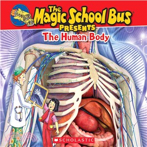 The Magic School Bus presents the human body. /