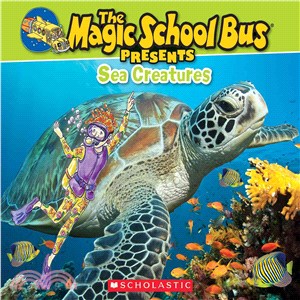 The Magic School Bus presents Sea creatures /