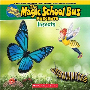 The Magic School Bus presents insects /