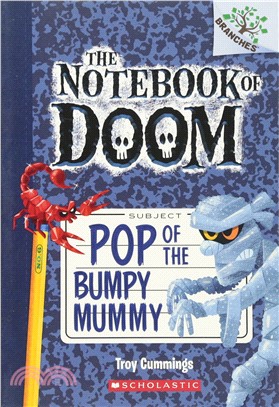 The notebook of doom 6 : Pop of the bumpy mummy