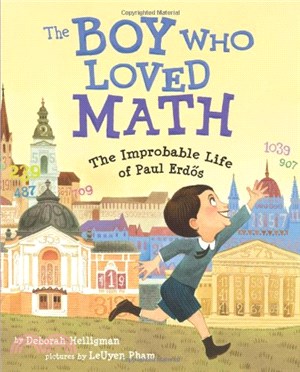 The Boy Who Loved Math: The Improbable Life of Paul Erdos (平裝本)
