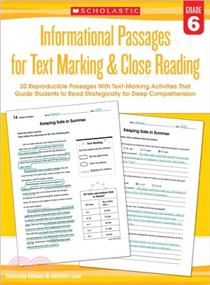 Informational Passages for Text Marking & Close Reading Grade 6 ─ 20 Reproducible Passages With Text-Marking Activities That Guide Students to Read Strategically for Deep Comprehension