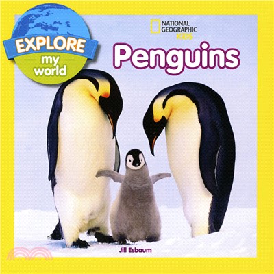 National Geographic Kids: Explore My World: Penguins