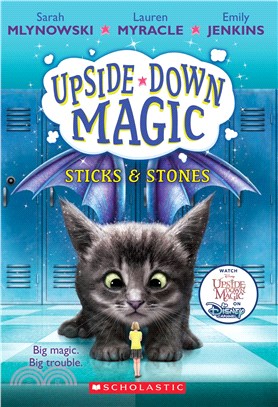 Sticks & Stones (Upside-down Magic #2)