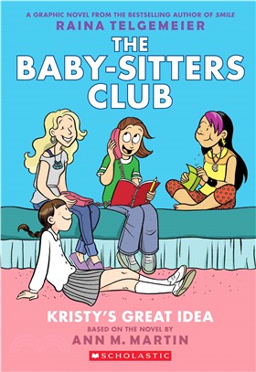 Kristy's Great Idea (The Baby-Sitters Club #1)(Graphic Novels)