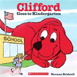 Clifford goes to kindergarten /