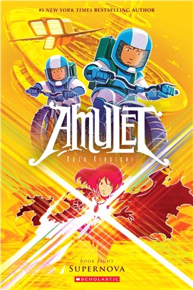 Amulet book eight : Supernova