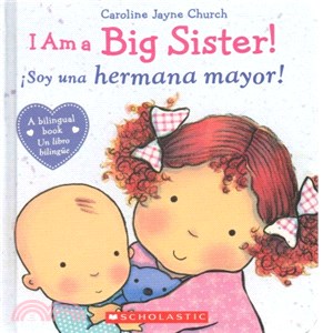 I am a big sister! = iSoy una hermana mayor!