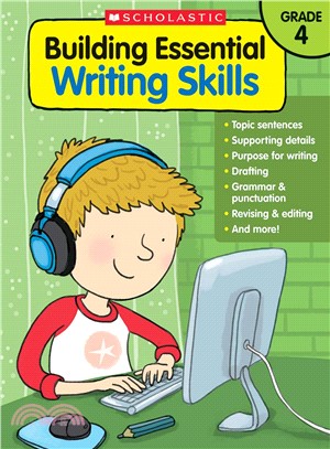 Building Essential Writing Skills Grade 4