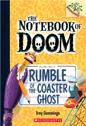 Rumble of the Coaster Ghost: A Branches Book (The Notebook of Doom #9)(平裝本)