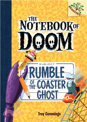 Rumble of the Coaster Ghost: A Branches Book (The Notebook of Doom #9)