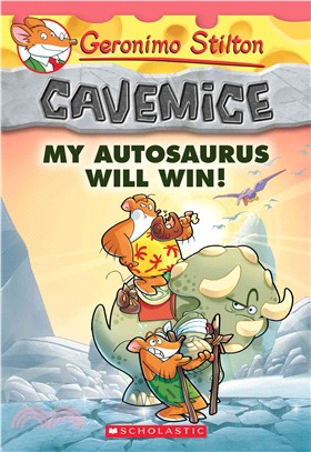 #10:My Autosaurus Will Win! (Geronimo Stilton)(Cavemice)