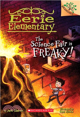 The Science Fair is Freaky! A Branches Book (Eerie Elementary #4)(平裝本)