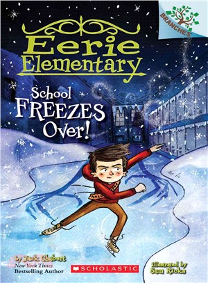 Eerie Elementary 5 : School freezes over!