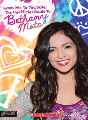 From Me to Youtube ─ The Unofficial Guide to Bethany Mota