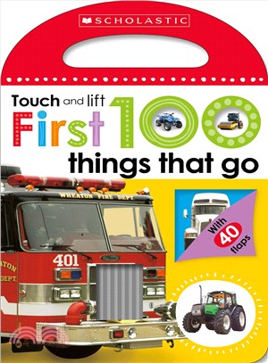 Touch and Lift First 100 Things That Go