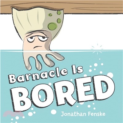 Barnacle is bored