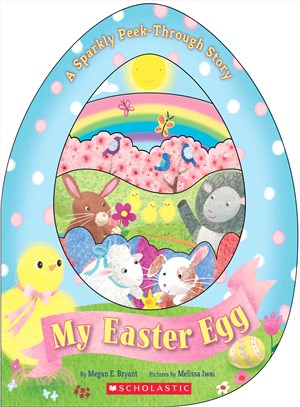 My Easter Egg ─ A Sparkly Peek-through Story