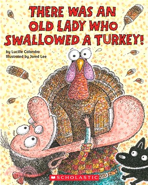 There was an old lady who swallowed a turkey! /