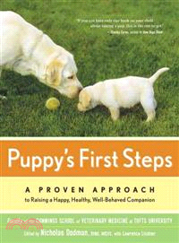 Puppy's First Steps ─ A Proven Approach to Raising a Happy, Healthy, Well-behaved Companion