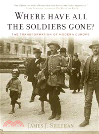 Where Have All the Soldiers Gone? ─ The Transformation of Modern Europe