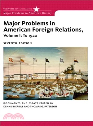 Major Problems in American Foreign Relations ─ To 1920