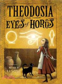 Theodosia and the Eyes of Horus