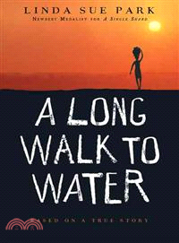 A Long Walk to Water ─ Based on a True Story