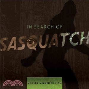 In Search of Sasquatch