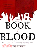 The Book of Blood ─ From Legends and Leeches to Vampires and Veins