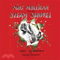 Mike Mulligan and His Steam Shovel