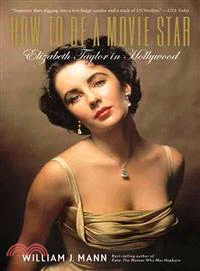 How to Be a Movie Star ─ Elizabeth Taylor in Hollywood