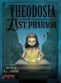 Theodosia and the Last Pharaoh