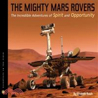 The Mighty Mars Rovers ─ The Incredible Adventures of Spirit and Opportunity