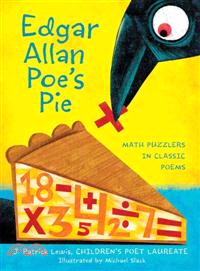 Edgar Allan Poe's Pie ─ Math Puzzlers in Classic Poems