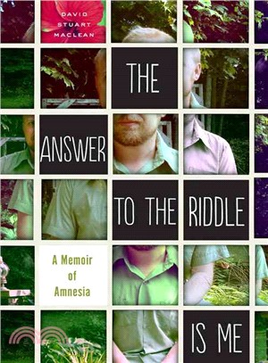 The Answer to the Riddle Is Me ― A Memoir of Amnesia
