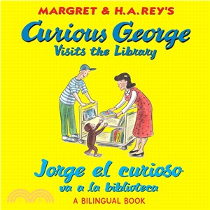 Curious George Visits the Library / Jorge el curioso va a la biblioteca