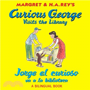 Curious George Visits the Library / Jorge El Curioso Va a La Biblioteca