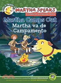 Martha Camps Out / Martha Va De Campamento