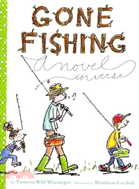 Gone Fishing ─ A Novel in Verse