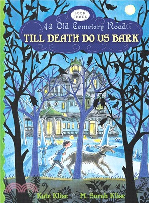 Till Death Do Us Bark (43 Old Cemetery Road Series #3)
